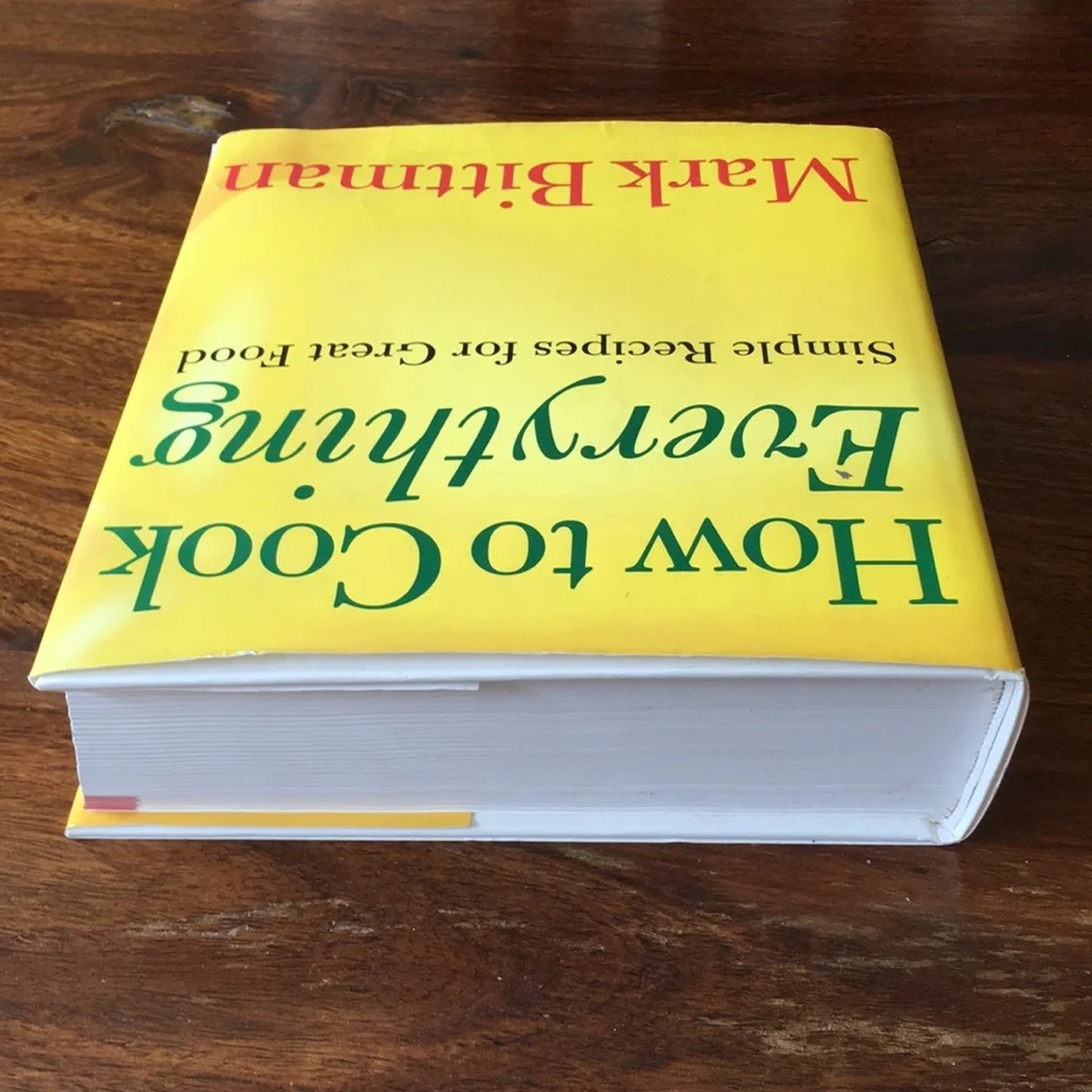 Mark Bittman - How to Cook Everything: Simple Recipes for Great Food cookbook HC